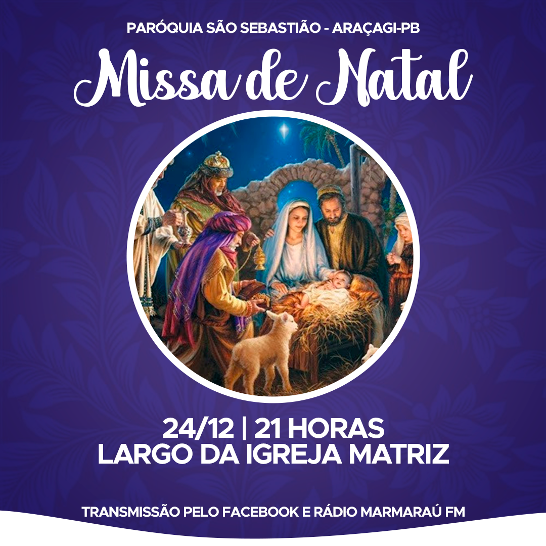 Paróquia de Araçagi terá a celebração da Santa Missa na noite de Natal -  Página PB