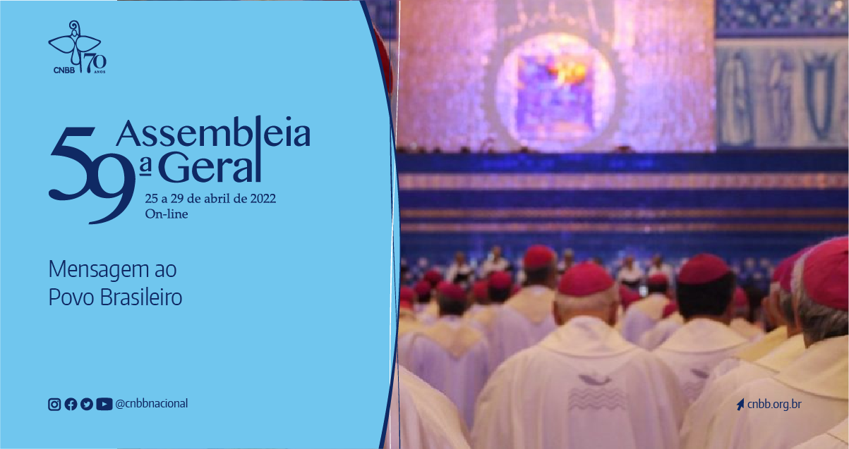 Com o fim da 59ª Assembleia Geral dos Bispos do Brasil, CNBB lança a tradicional Mensagem ao Povo Brasileiro